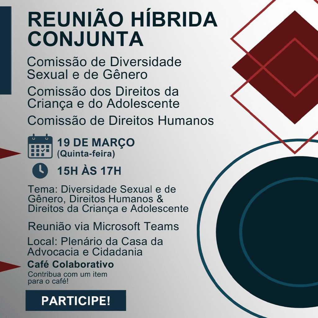 Reunião conjunta das Comissões: Diversidade Sexual e de Gênero, Direitos Humanos e Direitos da Criança e do Adolescente