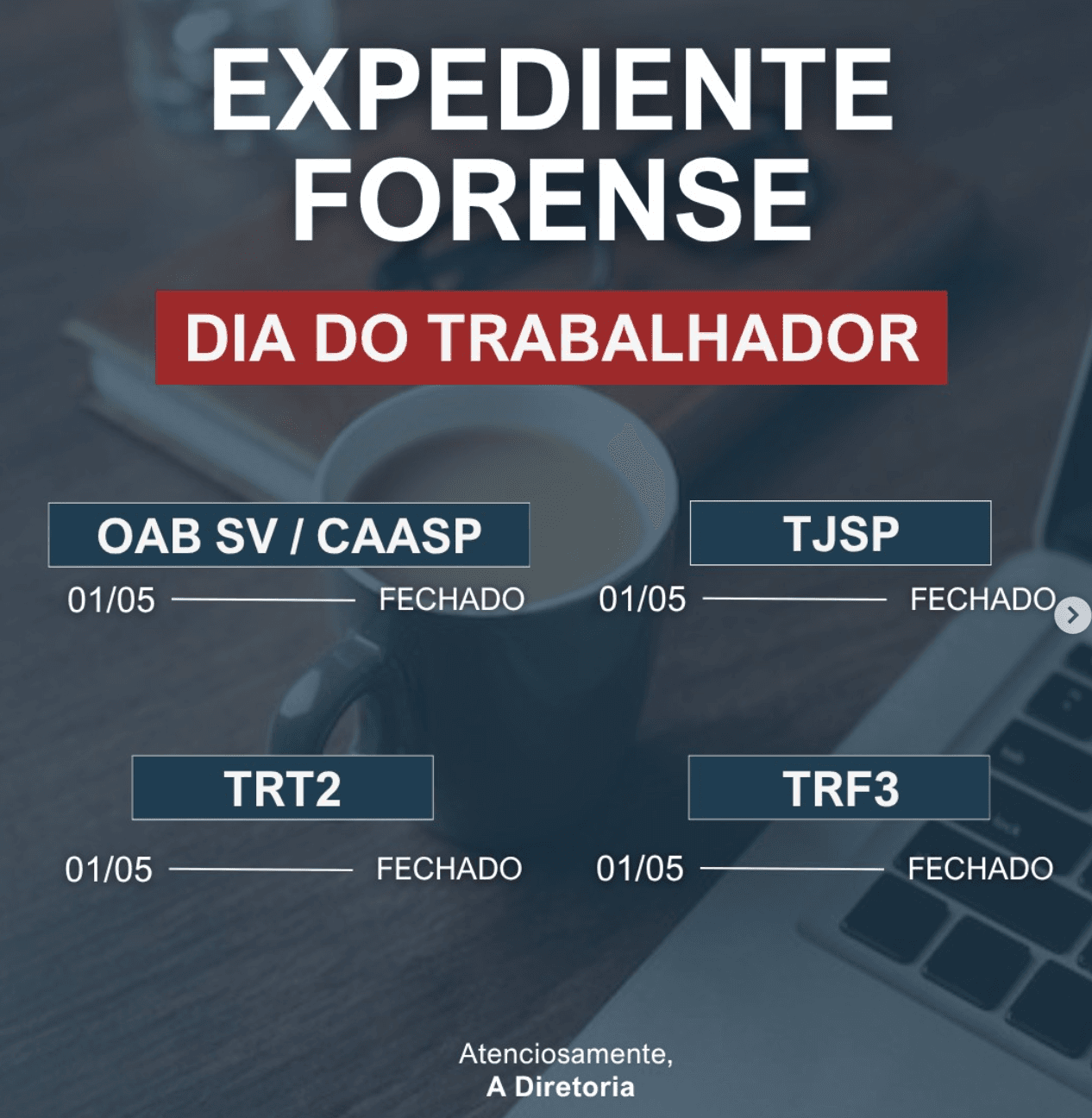 Expediente no dia 01 de Maio - Feriado do Dia do Trabalhador