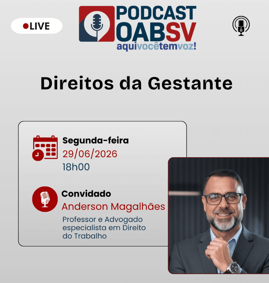 🎙Podcast OABSV: Direitos da Gestante
