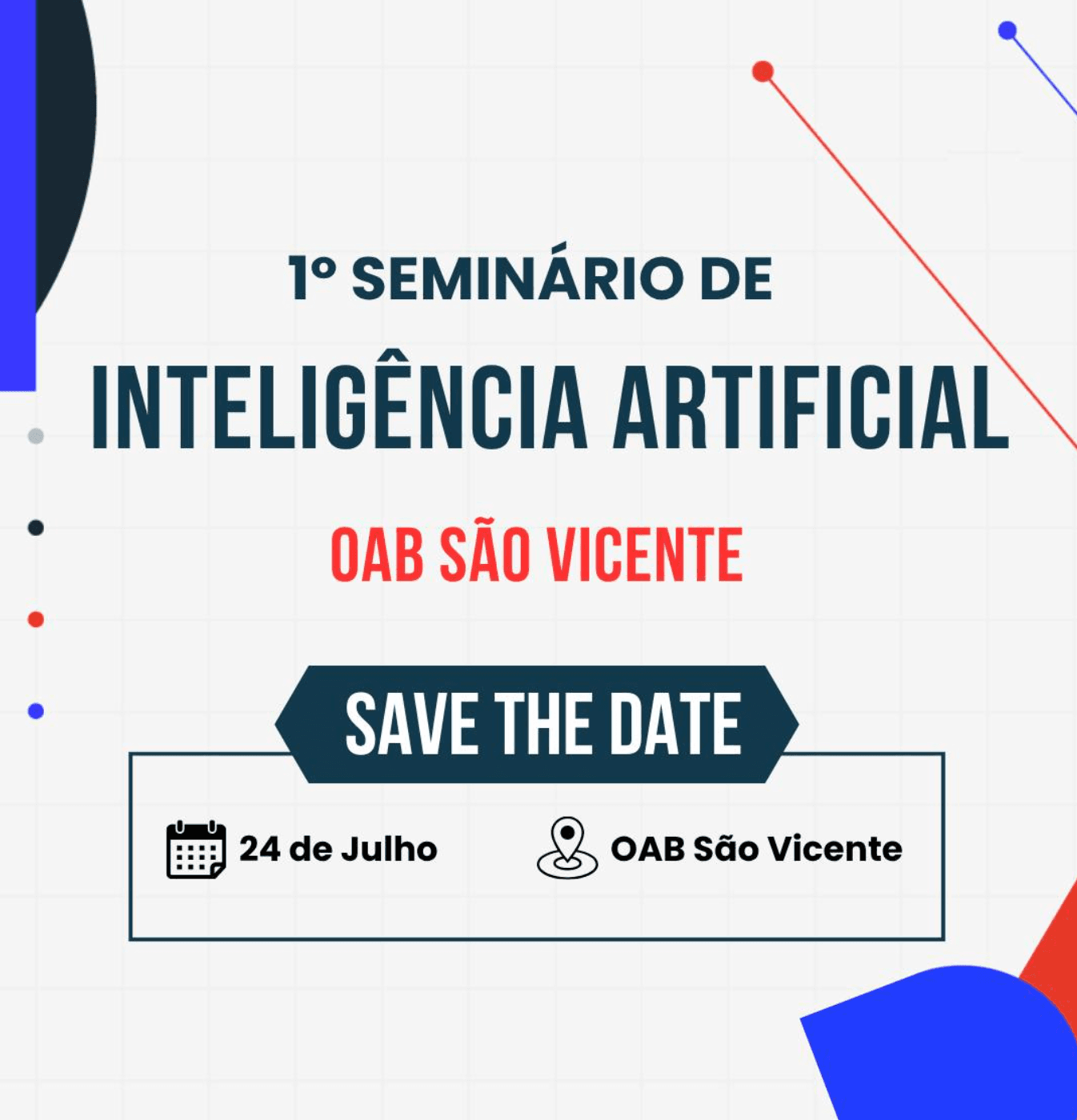 SAVE THE DATE: 1º Seminário de Inteligência Artificial OAB São Vicente