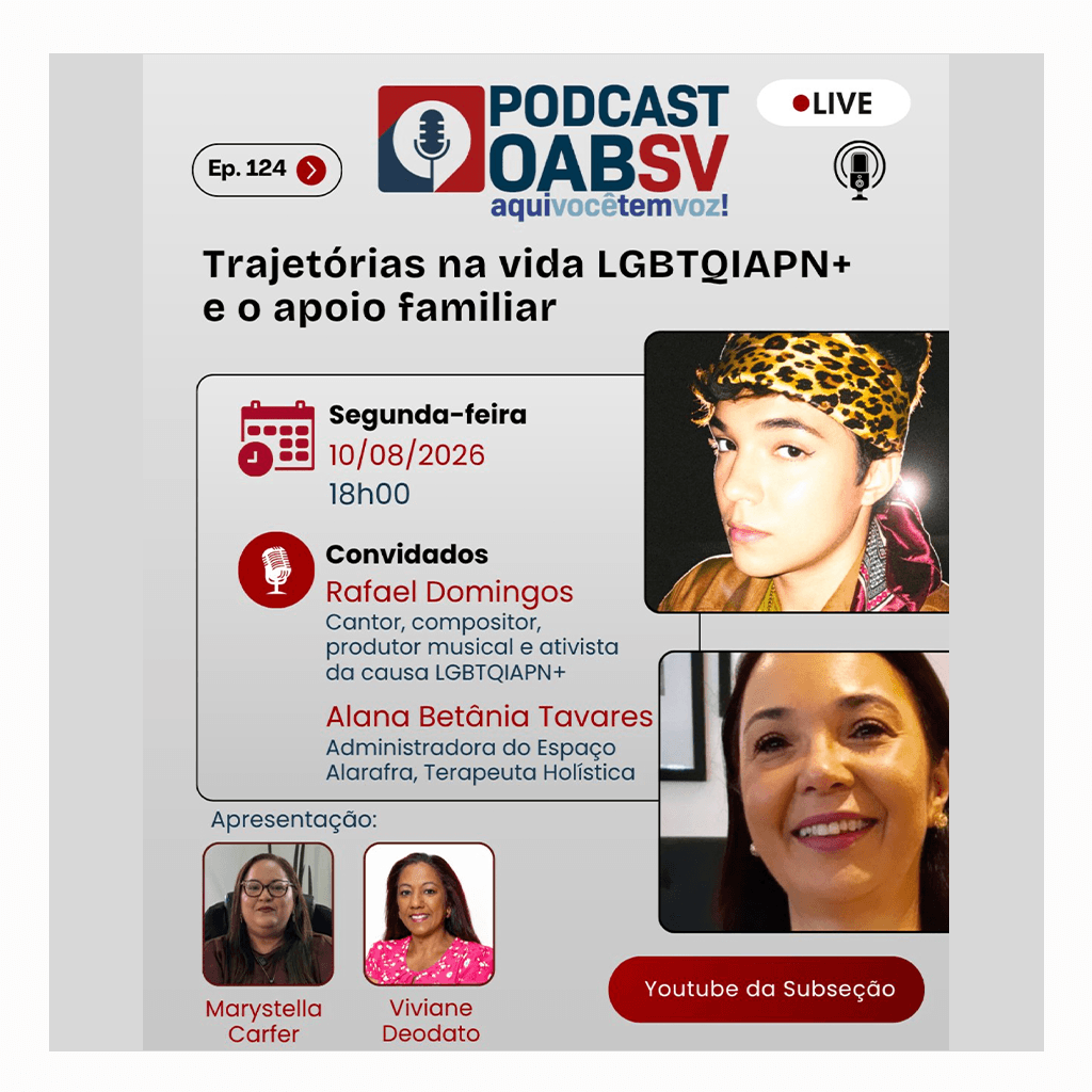 🎙Podcast OABSV: Trajetórias na vida LGBTQIAPN+ e o apoio familiar