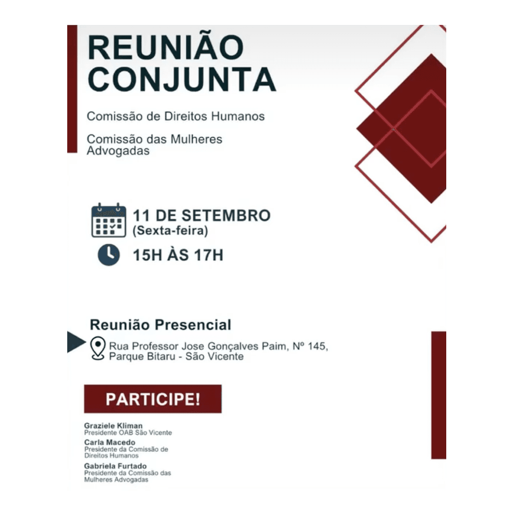REUNIÃO CONJUNTA: Comissão de Direitos Humanos + Comissão das Mulheres Advogadas
