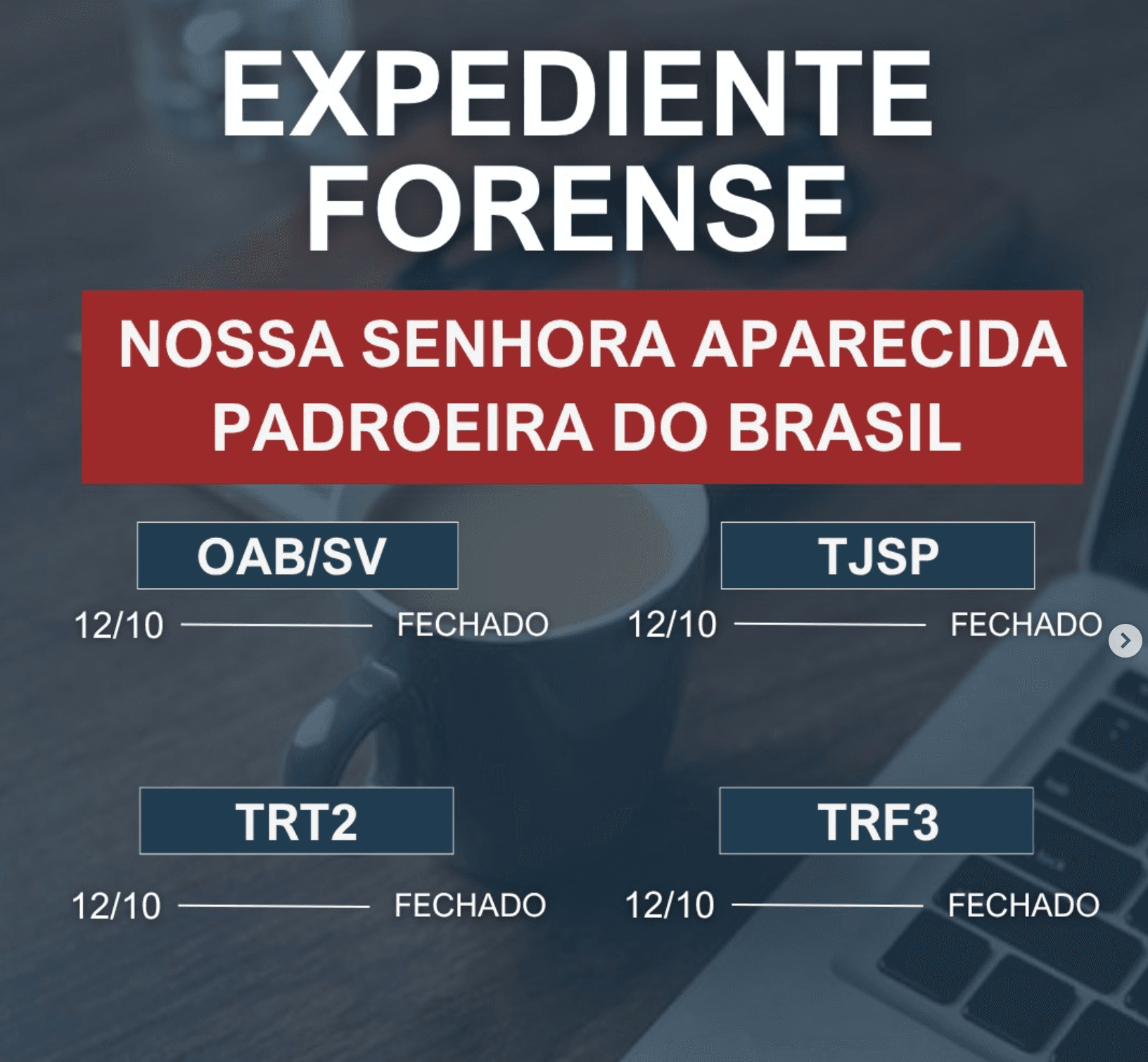 Comunicado: Feriado de Nossa Senhora Aparecida Padroeira do Brasil